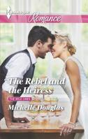 The Rebel and the Heiress 0373743009 Book Cover