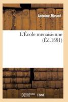 L'A0/00cole Menaisienne 2011934397 Book Cover