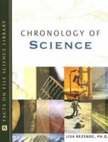 The Facts On File Chronology Of Science 0816071195 Book Cover