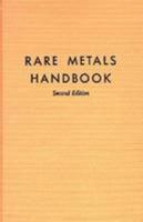 Rare Metals Handbook B00JCUPTP0 Book Cover
