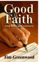 Good Faith and Biblical Contracts 0982985908 Book Cover