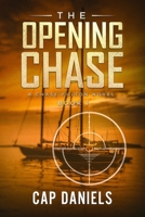 The Opening Chase: A Chase Fulton Novel 1732302405 Book Cover