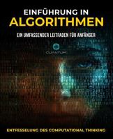 Einführung in Algorithmen: Ein umfassender Leitfaden für Anfänger: Computational Thinking entschlüsseln (German Edition) B0FJSLQ5N8 Book Cover
