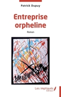 Entreprise orpheline (French Edition) B0GVHQSLNZ Book Cover
