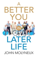 A Better You in Later Life 191612710X Book Cover