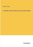 A Smaller School History of the United States 5519247102 Book Cover
