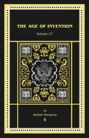 The Age of Invention B0FMN3SLRF Book Cover
