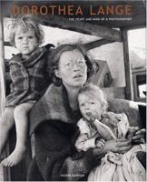 Dorothea Lange: The Heart and Mind of a Photographer 0821227912 Book Cover