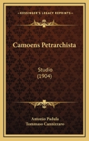 Camoens Petrarchista: Studio (1904) 1160332959 Book Cover