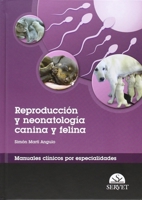 Reproducción y neonatología canina y felina. Manuales clínicos por especialidades 849256945X Book Cover