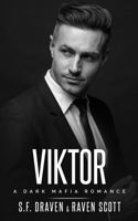 Viktor: A Dark Mafia Romance B0884H56QN Book Cover