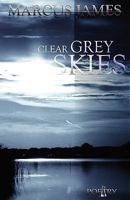 Clear Grey Skies 1434806731 Book Cover