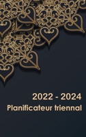 Planificateur triennal 2022-2024: Calendrier 36 mois Calendrier avec jours f?ri?s Planificateur quotidien de 3 ans Calendrier de rendez-vous Ordre du 8775799871 Book Cover