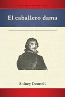 El Caballero Dama (Pb) 158871313X Book Cover