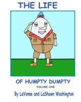 The Life of Humpty Dumpty Volume One 1456399799 Book Cover