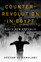 Counterrevolution in Egypt: Sisi's New Republic B0FCR9T5KB Book Cover