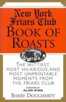 The New York Friars Club Book of Roasts 1567315135 Book Cover