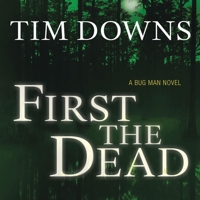 First the Dead: A Bug Man Novel B0DPPSVYTJ Book Cover