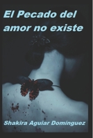 El pecado del amor no existe B099C3FRYG Book Cover