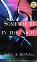 Somewhere in the Night: Eight Gay Tales of the Supernatural 1555834329 Book Cover