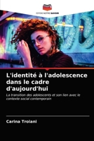 L'identit� � l'adolescence dans le cadre d'aujourd'hui 6203162760 Book Cover