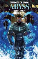 The Dogs of Dawn: Abyss 0999806408 Book Cover