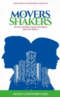 Movers & Shakers: The Power of Ordinary Men for Extraordinary Impact and Influence B0G2GGS93G Book Cover