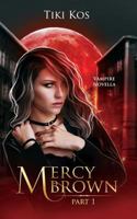 Mercy Brown, Part 1 0995911126 Book Cover