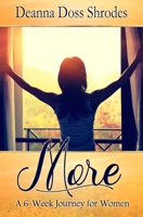 More: A 6-Week Journey for Women 0578799081 Book Cover