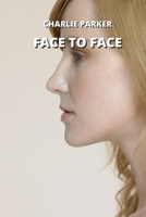 Face to Face 8729215625 Book Cover