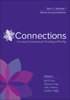 Connections: A Lectionary Commentary for Preaching and Worship: Year C, Volume 2, Lent through Pentecost 0664262449 Book Cover