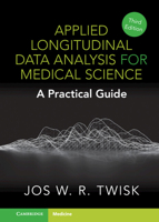 Applied Longitudinal Data Analysis for Medical Science: A Practical Guide 1009288032 Book Cover