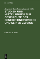 Studien und Mitteilungen zur Geschichte des Benediktinerordens und seiner Zweige Studien und Mitteilungen zur Geschichte des Benediktinerordens und seiner Zweige (German Edition) 3486758349 Book Cover