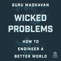 Wicked Problems: How to Engineer a Better World B0CW7NG2KC Book Cover