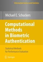 Computational Methods in Biometric Authentication: Statistical Methods for Performance Evaluation 1849962014 Book Cover