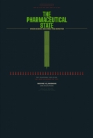 Pharmaceutical State: How Goverments And Cororations Turned Human Beings Into Raw Materials B0GW79X7TW Book Cover