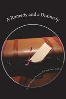 A Romedy and a Dramedy: To Our Valued Patrons and Road Ends 500 Ft 1517652936 Book Cover