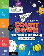 Live 54321+10 Count Down to Your Health Activities 1571759549 Book Cover