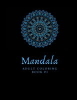 MANDALA Adult Coloring Book #3: Relieve Stress and Anxiety with Paisley Floral Mandala Designs 8.5x11" (Mandala Coloring) B08KJT8SMC Book Cover