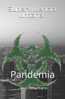 Supervivencia Urbana: Pandemia B0858WDLHW Book Cover