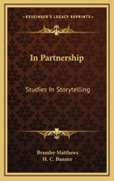 In Partnership: Studies in Story-telling 116323267X Book Cover