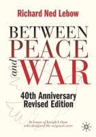 Between Peace and War: The Nature of International Crisis 0801832470 Book Cover