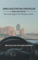 Arka Koltuktan HIkâyeler (Turkish Edition) B0H6SGW94F Book Cover