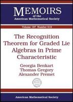 The Recognition Theorem for Graded Lie Algebras in Prime Characteristic (Memoirs of the American Mathematical Society) 0821842269 Book Cover