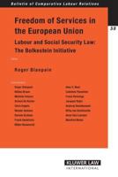 Freedom of Services in the European Union: Labour and Social Security Law: The Bolkestein Initiative 9041124535 Book Cover