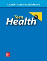 Teen Health, Course 2, Student Activities Workbook 0078697611 Book Cover