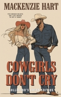 Cowgirls Don't Cry: Collector's Cover Edition (Silver Creek Series) B0HDKCN8W6 Book Cover