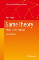 Game Theory: A Multi-Leveled Approach 3662518775 Book Cover