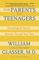 For Parents and Teenagers: Dissolving the Barrier Between You and Your Teen 0060007990 Book Cover