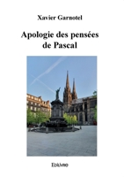 Apologie des pensées de Pascal (French Edition) 2414611413 Book Cover